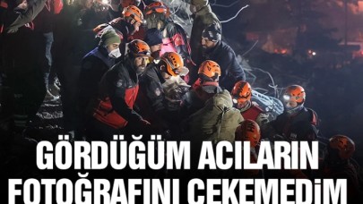 Gördüğüm acıların fotoğrafını çekemedim