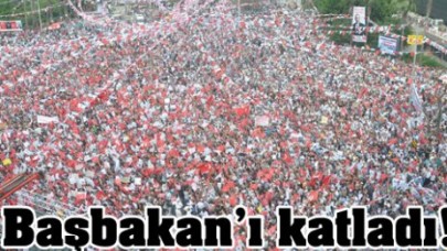 Başbakan'ın mitingini katladı