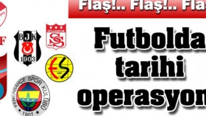 Operasyon Futbol Federasyonu'na sıçradı