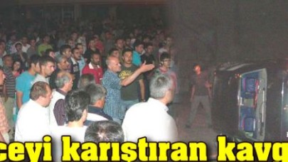 İlçeyi karıştıran kavga