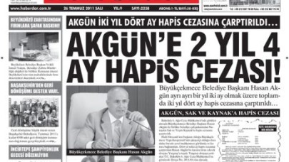 AKGÜN’E 2 YIL 4 AY HAPİS CEZASI!