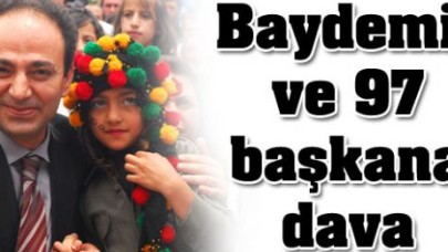 Baydemir ve 97 başkana dava