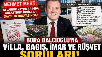Silivri Belediye Başkanı Bora Balcıoğlu’na Sunflower'daki villa, bağış ve imar iddiaları soruldu