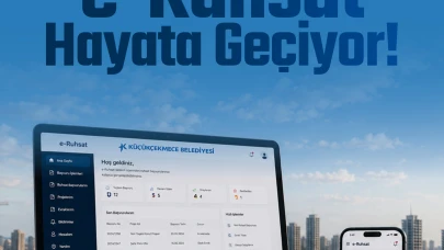KÜÇÜKÇEKMECE’DE BELEDİYEYE GİTMEDEN RUHSAT İŞLEMLERİ TAMAMLANABİLECEK