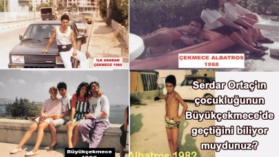 Serdar Ortaç'ın çocukluğunun Büyükçekmece'de geçtiğini biliyor muydunuz?