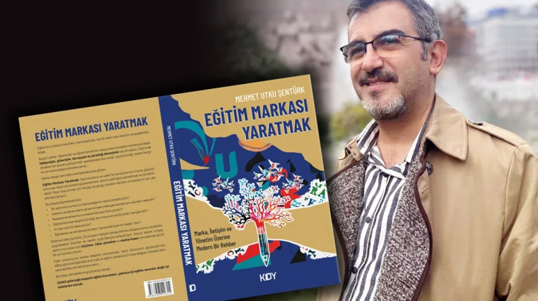 Mehmet Utku Şentürk'ün 'Eğitim Markası Yaratmak' isimli kitabı çıktı