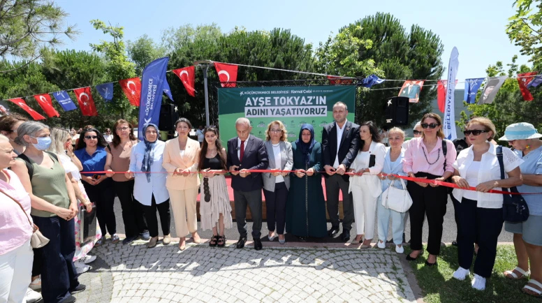 AYŞE TOKYAZ’IN ADININ VERİLDİĞİ PARK’IN AÇILIŞI YAPILDI