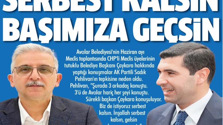 Serbest kalsın başımıza geçsin