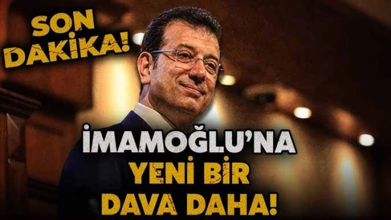 Ekrem İmamoğlu'na bir dava daha... İki yıl hapsi isteniyor