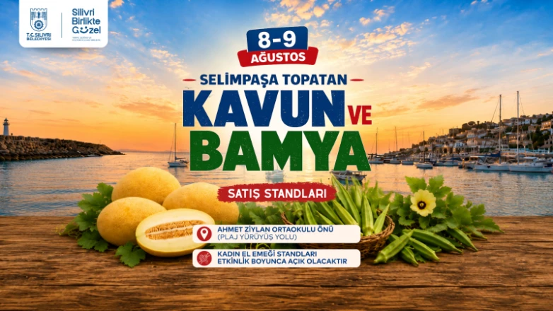 Topatan Kavunu ve Selimpaşa'nın Meşhur Bamyası Vatandaşlarla Buluşuyor