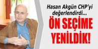 Hasan Akgün: Ön seçime yenildik